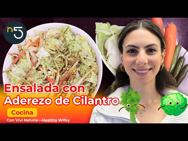 Ensalada con Aderezo de Cilantro, Sabrosa y Ligera | Cocina En Cinco | En5.mx