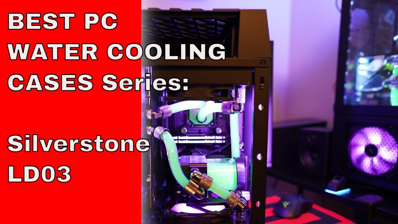 The BEST Water cooling cases series Silverstone LD03 Mini ITX SFF