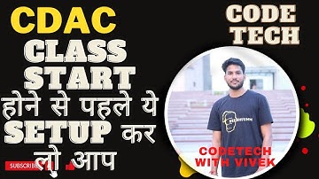 CDAC Class Start hone Se Pehle Apna Setup Kar lijye |Cdac |Vivek Singh |Setup|