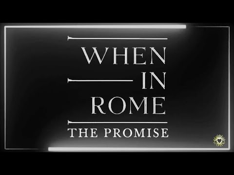 Tradução - When In Rome The Promise 