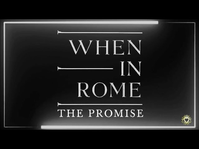 When In Rome Text When In Rome Video Code