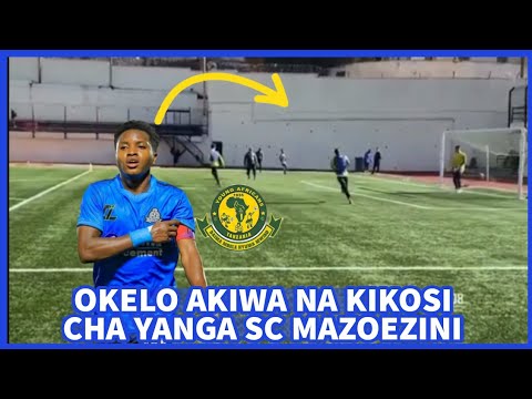 TAARIFA ALAN OKELO AONEKANA MAZOEZI NA KIKOSI CHA YANGA SC 