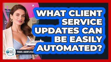 What Client Service Updates Can Be Easily Automated?