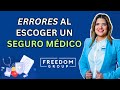 5 Errores Más Comunes Al Escoger Un Seguro Medico