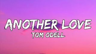 Tom Odell - Another Love (lyrics)