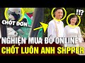 Nghin mua hng online c gi cht n lun anh shipper v lm chng  tin nhanh official