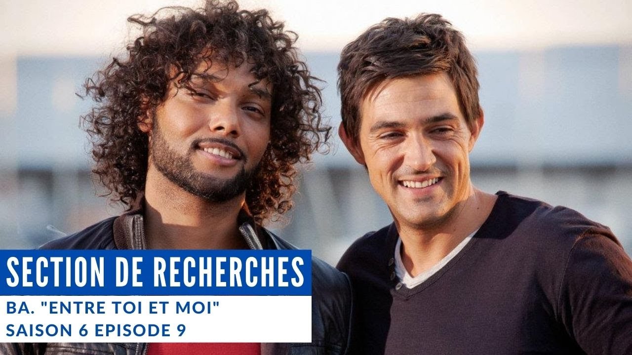 Entre toi et moi | Section de recherches Saison 6 | Bande annonce - YouTube