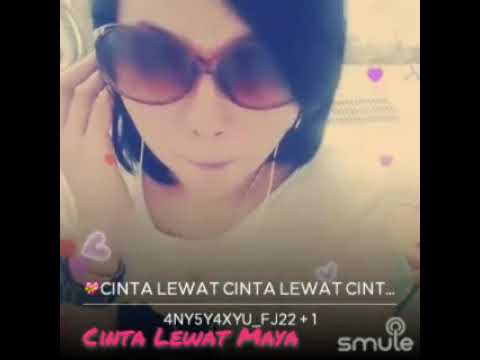 CINTA LEWAT MAYA //SMULE SONG