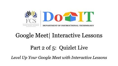 Level Up Your Google Meet | Quizlet Live