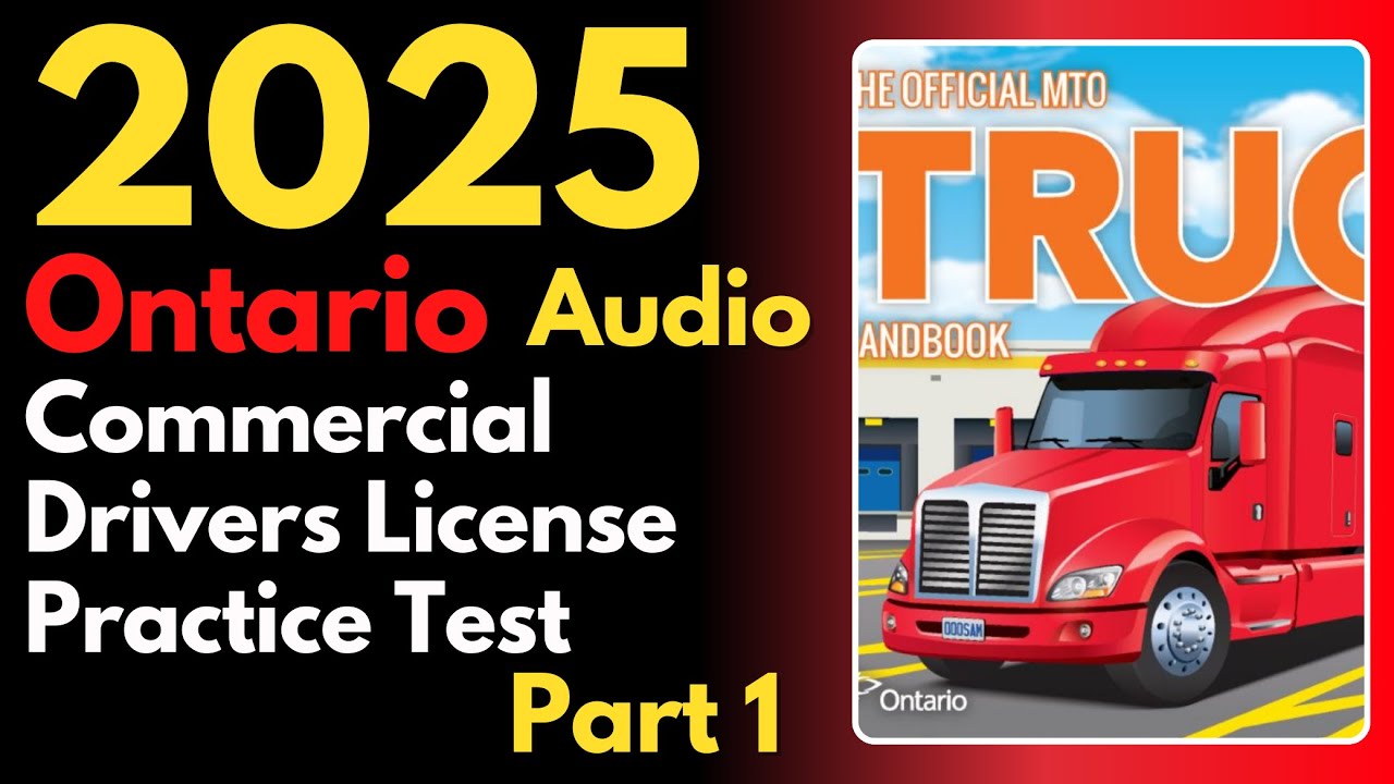 Ontario Commercial Drivers License Practice Test 1 | Audio | Canadian Driver Knowledge Tests