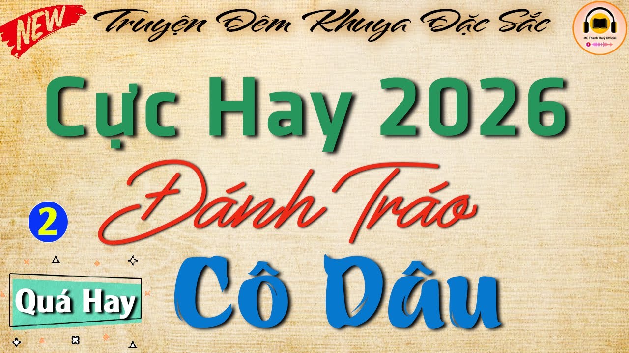 Rất Phê - Truyện Hay Nghe Dễ Ngủ: ĐÁNH TRÁO CÔ DÂU | Đọc Truyện Đêm Khuya