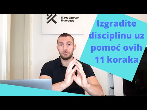 Kako Izgraditi Disciplinu (Vodič Za Primjenu)