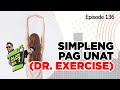 Alam Niyo Ba? Episode 136 | Dr. Exercise (Basic Stretching)