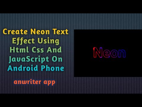 Create Neon Text Effect Using Html And Css On Android Phone