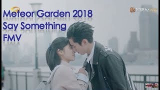 Meteor Garden 2018-Say Something/SUB ESP