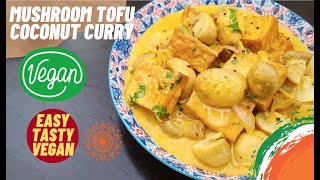 Tofu Mushroom Curry | Indian Vegetarian Masala | Vegan