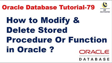 How to Modify & Delete Stored Procedure Or Function in Oracle || Oracle Database Tutorial