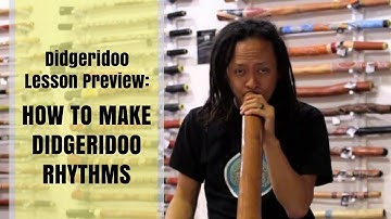 How to make didgeridoo rhythms - Didgeridoo Lesson Preview