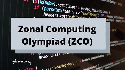 Zonal Computing Olympiad (ZCO) | What And When | Past Problems