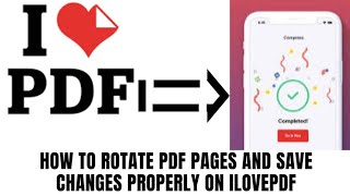 How to rotate PDF Pages and save changes properly on ILOVEPDF