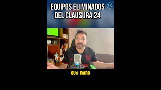 EQUIPOS ELIMINADOS DEL CLAUSURA 24 #ligamx #futbolmexicano #clausura24
