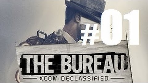 The Bureau: XCOM Declassified - Walkthrough: Part 1 HD [PC\PS3\360]