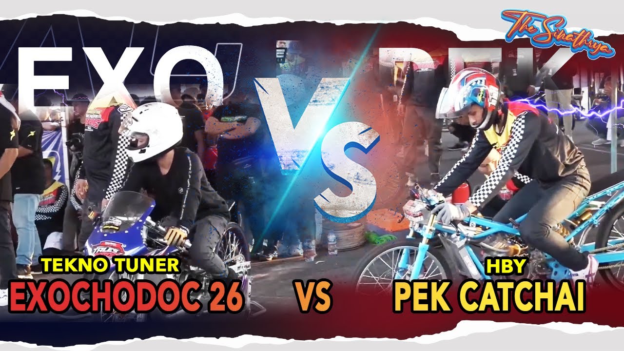 FULL VIDEO BATTLE DRAGBIKE EXO CHODOX  VS PEK CATCHAI!! INDONESIA VS THAILAND!!