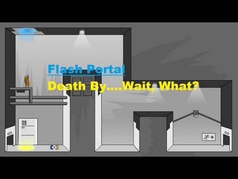 Flash Portal: Death By....Wait, What?