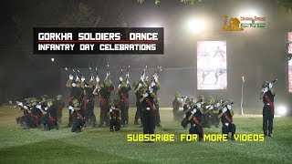 Amazing Dance Performance by Indian Army's 14 Gorkha Regimental Centre Soldiers on Infantry Day