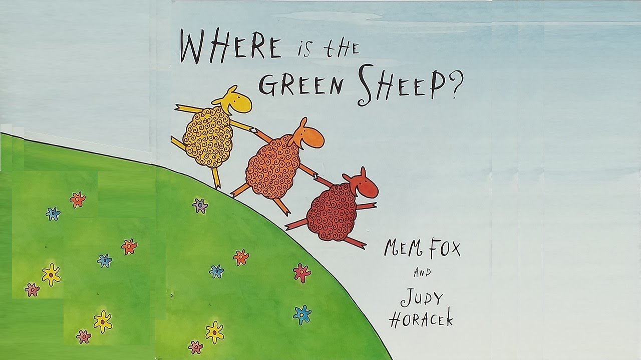 Where Is The Green Sheep? (2004) by Mem Fox & Judy Horacek