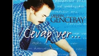 Cevap Ver- Orhan Gencebay– Lyric Video - HD Resimi