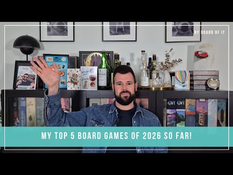 My Top 5 Board Games Of 2026 So Far!