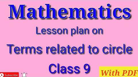 Maths lesson plan  | Lesson plan on circle | B.Ed lesson plan | Lesson plan terms related to circle|
