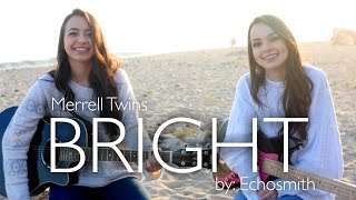 Bright by Echosmith - Merrell Twins (cover)