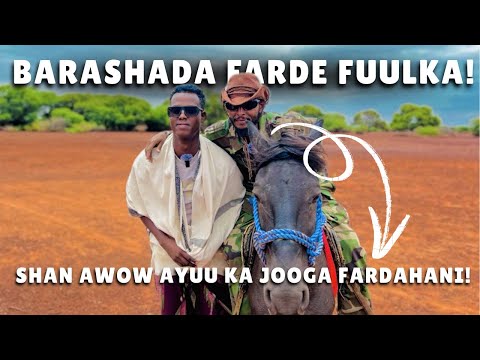 FARDAHANI FARDIHII SAYIDKA AYUU KA JOOGAA BARASHADA SIDA LOOLA DHAQMO FARDAHA