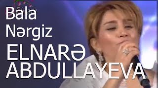 Elnarə Abdullayeva - Muğam - A Bülbül -  Bala Nərgiz - Papuri 2016