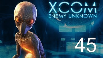 XCOM: Enemy Unknown - Part 45