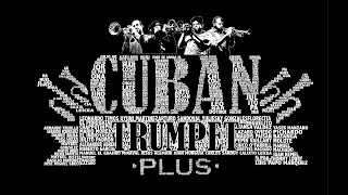 Cha Cha Riff by Lazaro Numa, played by Cuban Trumpet Plus