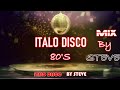 Italo disco mix 80s by dj steve