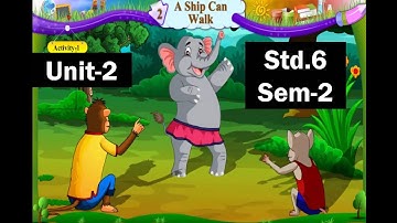 Std.6 English Unit.2 A Ship can walk (Sem.2) | English Lesson