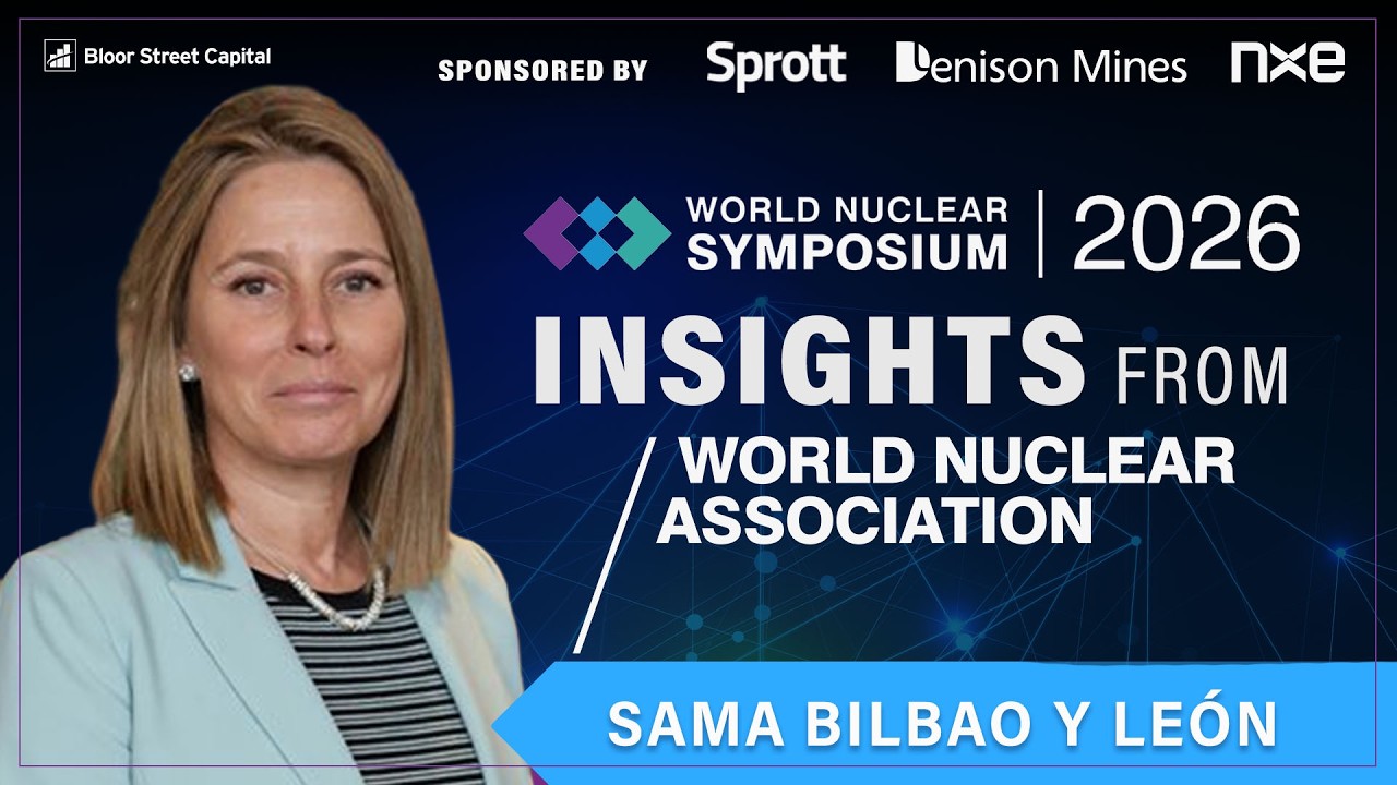 World Nuclear Symposium 2026: Insights with Sama Bilbao y Leon