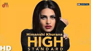 High Standard (Full Video) Himanshi Khurana Ft. Parmish Verma | Snappy | Latest Punjabi Song 2018