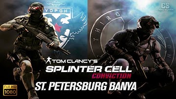 Splinter Cell : Conviction - Deniable Ops | St. Petersburg Banya