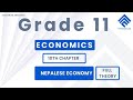 Nepalese Economy Class 11 Economics Full Chapter Explained in Just 18 Min