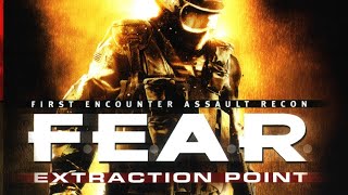 MAS NOCHE DE TERROR!!! F.E.A.R Extraction Point