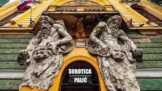 Subotica & Palic in 4k | Serbia 🇷🇸