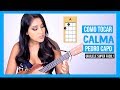 Como Tocar "Calma" de PEDRO CAPO | Ukulele Tutorial FACIL