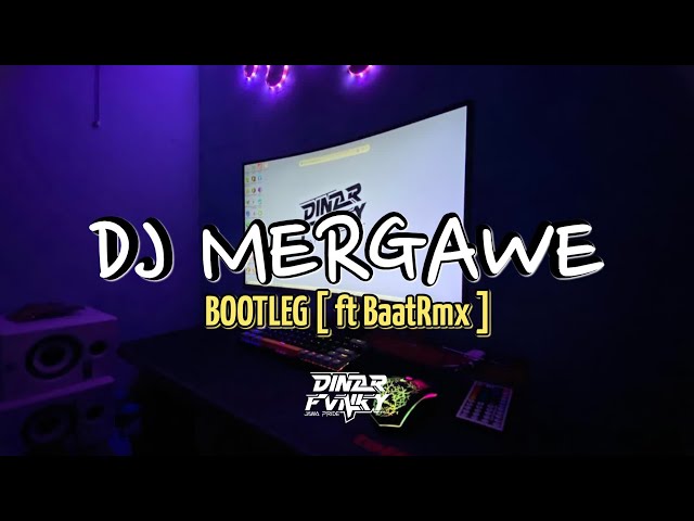 DJ MERGAWE - DIDIK BUDI || Remix by DinarFvnky ft BaatRmx class=