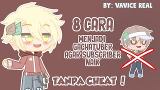 🧺 🧦 Cara Menjadi Gachatuber agar Subscriber Naik ! Tanpa Cheat 🧷🔎