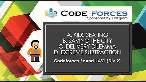 A | B | C. The Delivery Dilemma | D. Extreme Subtraction | Codeforces Round 681 Div 2 | DP | Greedy